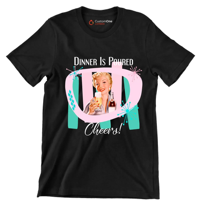 Dinner is poured cheers! - Retro Themed T-Shirt-Black-S-Custom One Express