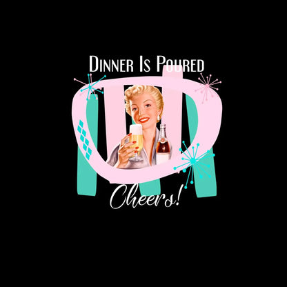 Dinner is poured cheers! - Retro Themed T-Shirt-Black-S-Custom One Express