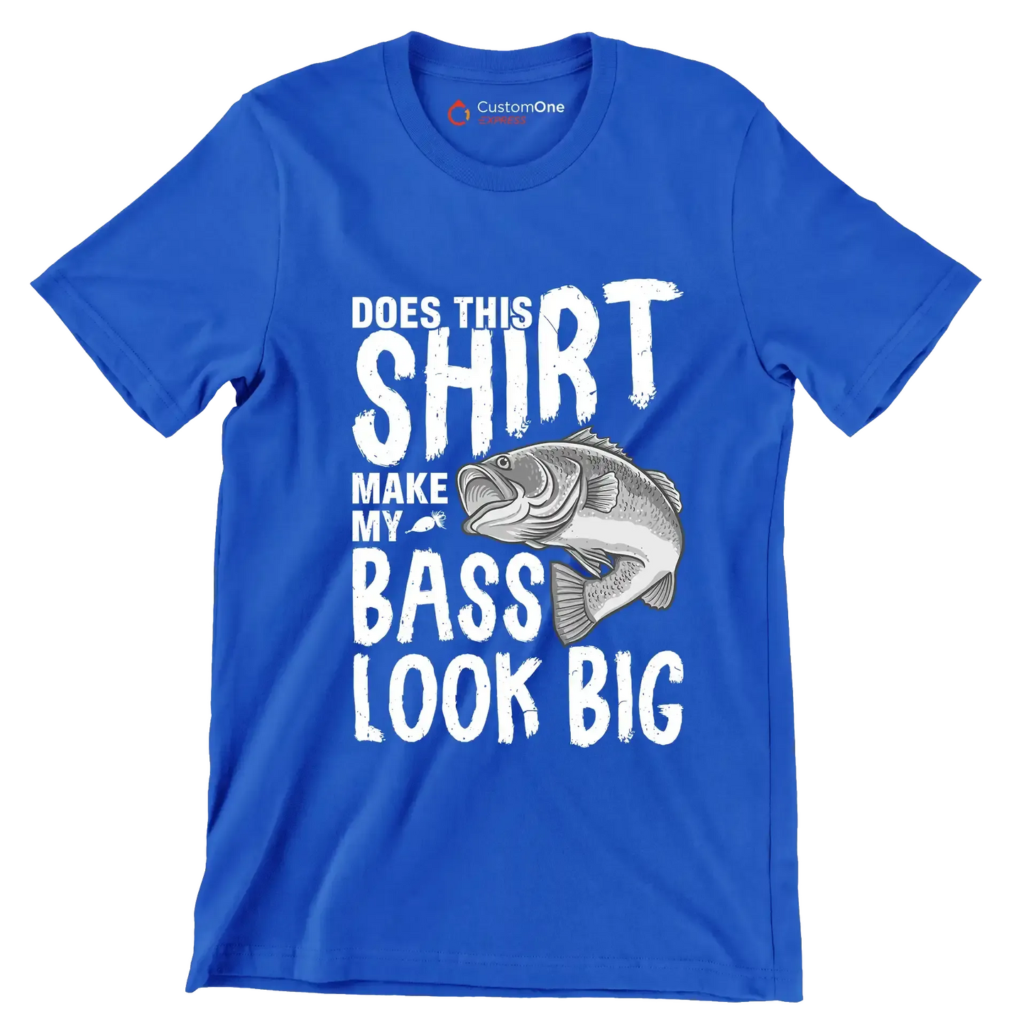 Does this shirt make my bass look big - Fishing Themed T-Shirt-Blue-S-Custom One Express