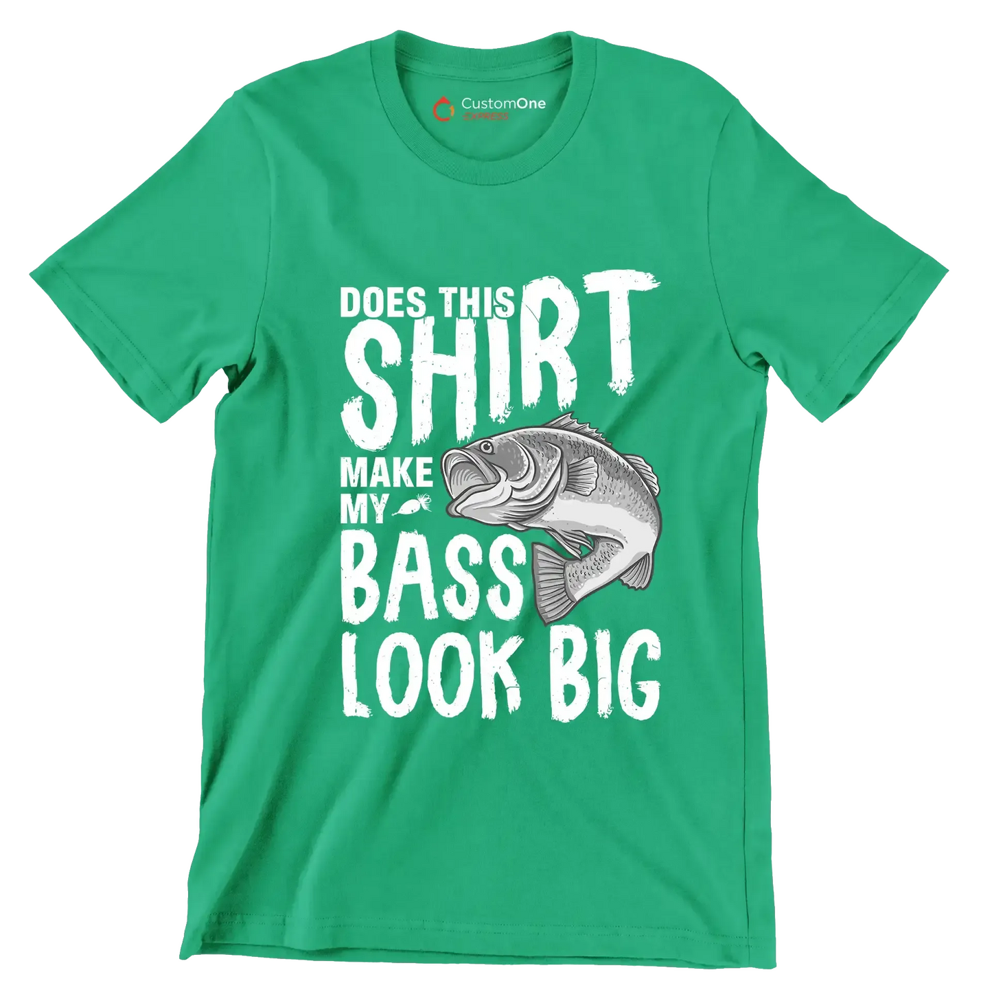 Does this shirt make my bass look big - Fishing Themed T-Shirt-Green-S-Custom One Express