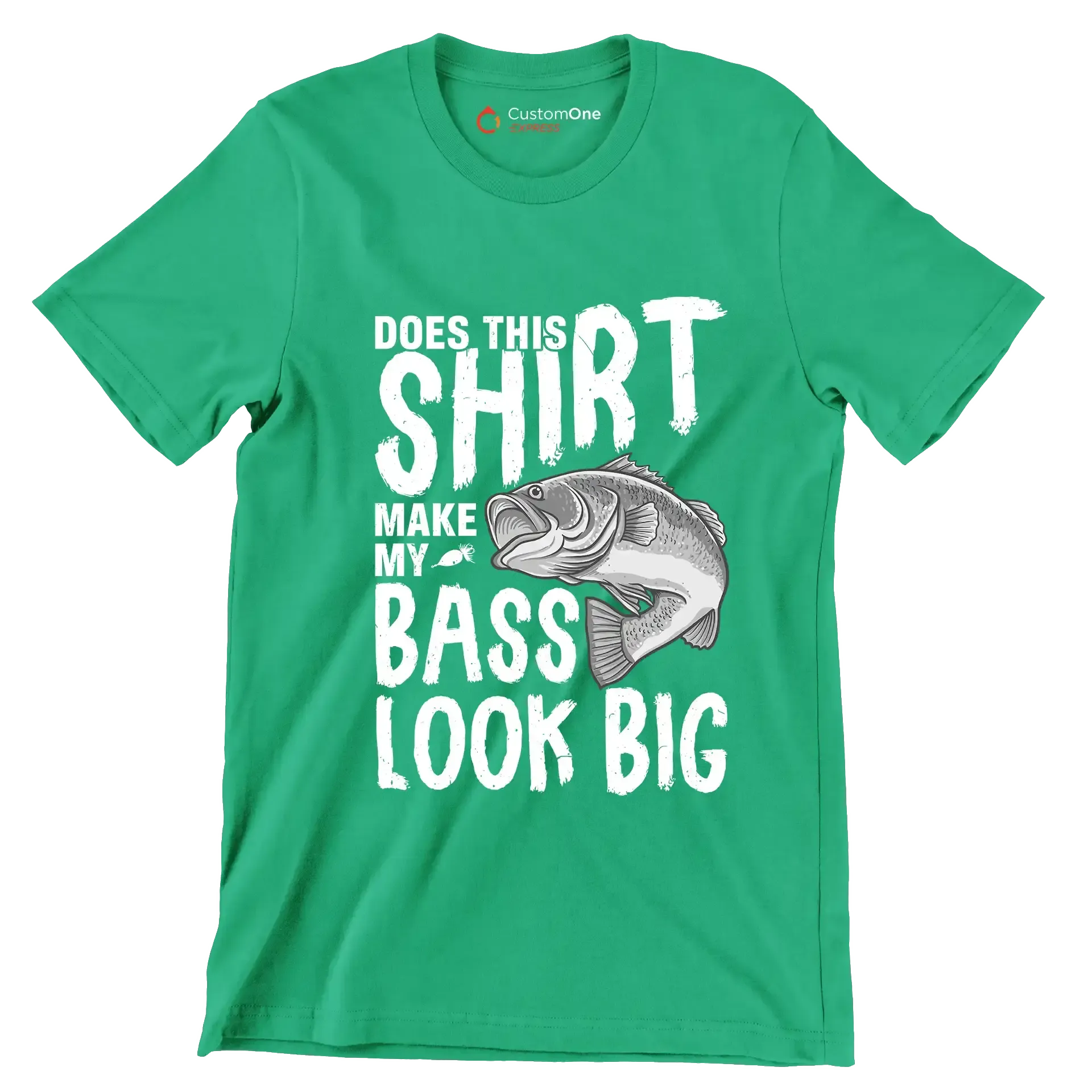 Does this shirt make my bass look big - Fishing Themed T-Shirt-Green-S-Custom One Express