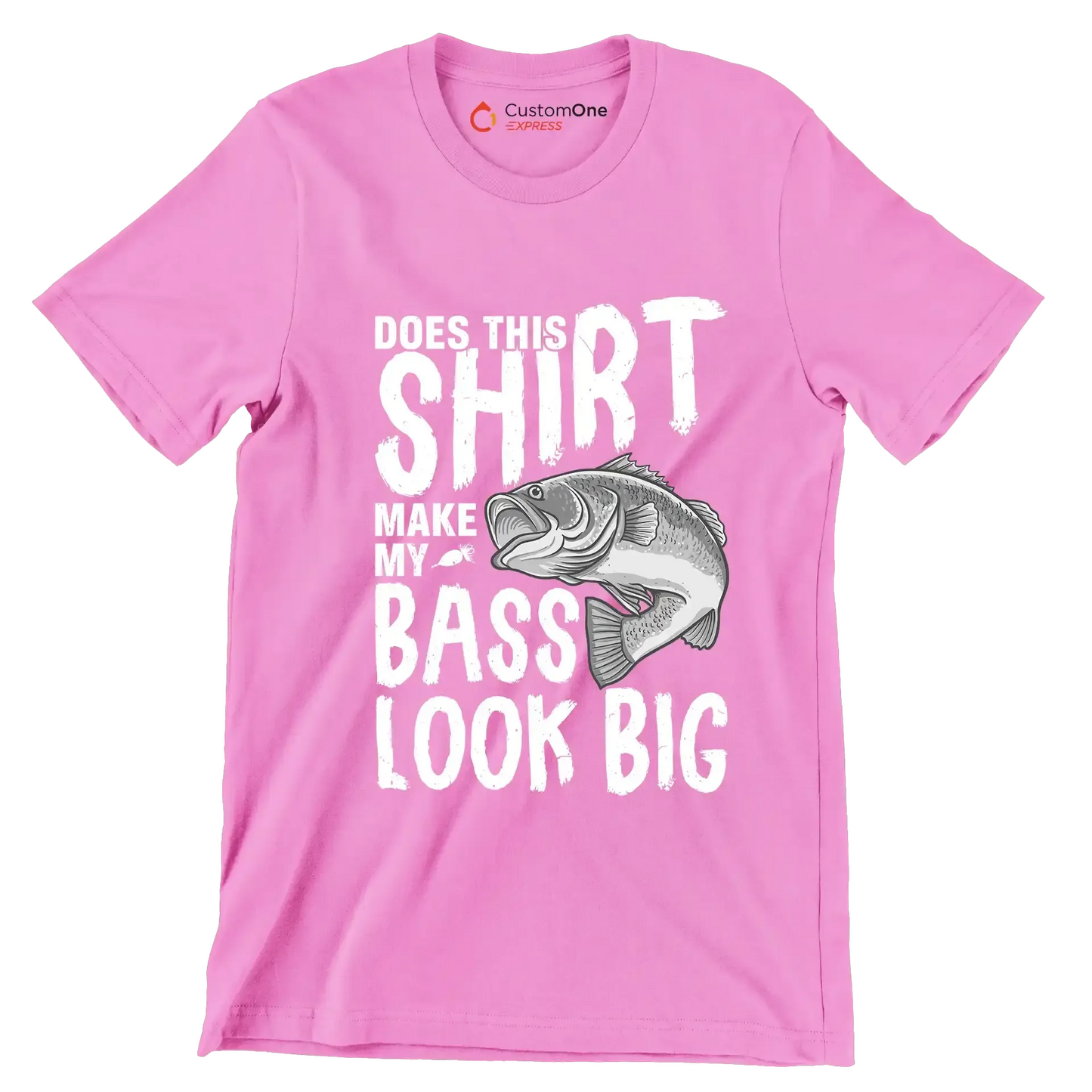 Does this shirt make my bass look big - Fishing Themed T-Shirt-Pink-S-Custom One Express