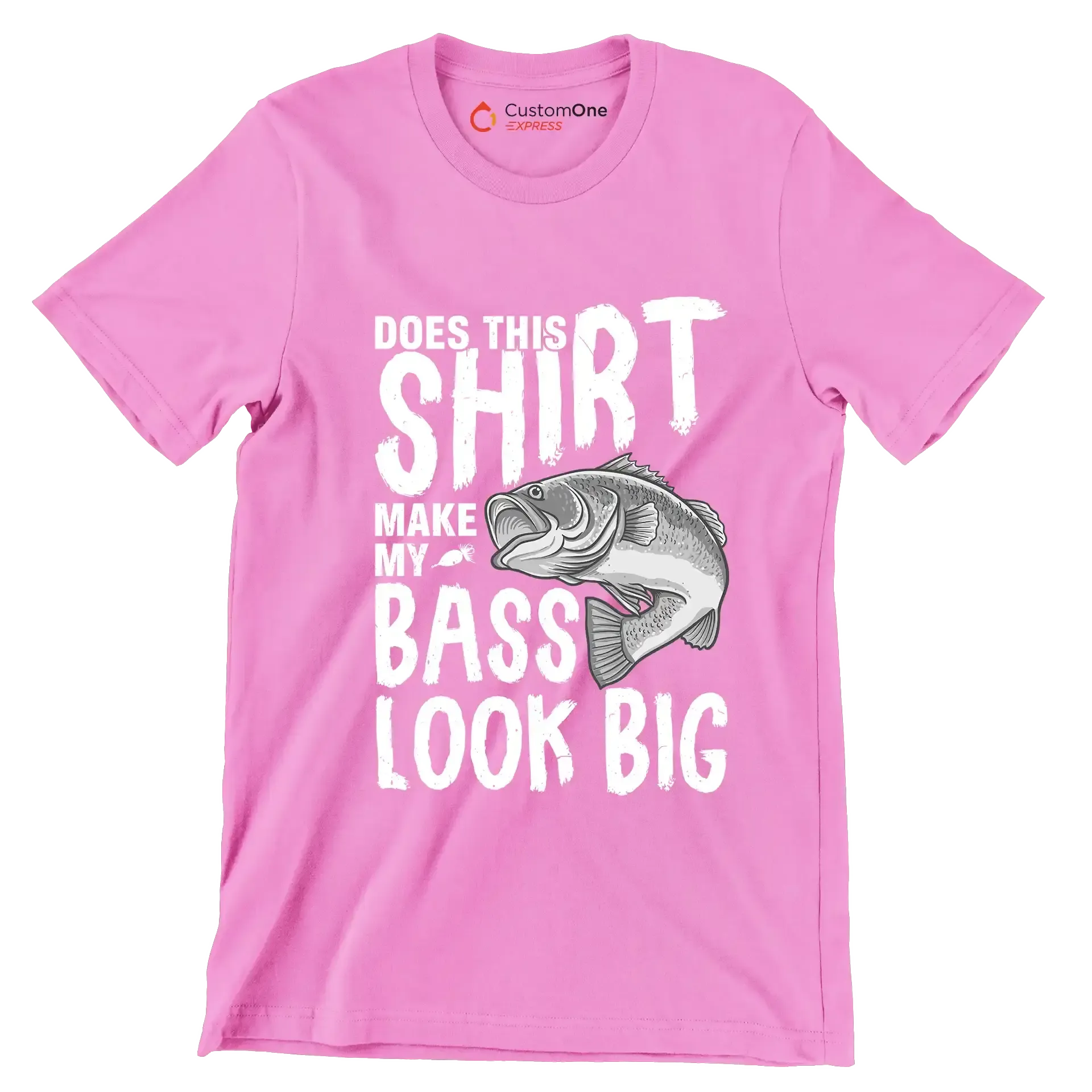 Does this shirt make my bass look big - Fishing Themed T-Shirt-Pink-S-Custom One Express