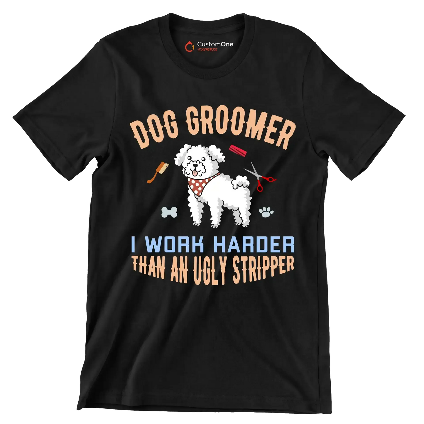 Dog groomer I make bitches beautiful - Dog Themed T-Shirt-Black-S-Custom One Express