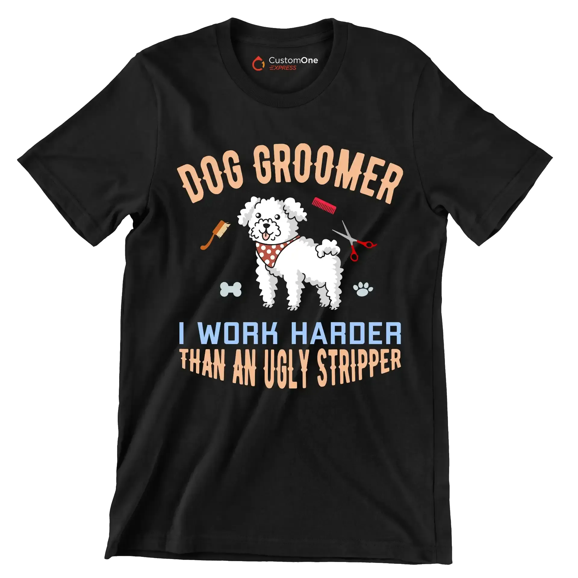 Dog groomer I make bitches beautiful - Dog Themed T-Shirt-Black-S-Custom One Express