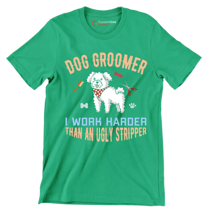 Dog groomer I make bitches beautiful - Dog Themed T-Shirt-Green-S-Custom One Express