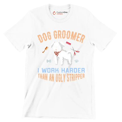 Dog groomer I make bitches beautiful - Dog Themed T-Shirt-White-S-Custom One Express