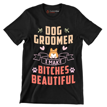Dog groomer I work harder than an ugly stripper - Dog Themed T-Shirt-Black-S-Custom One Express