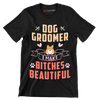 Dog groomer I work harder than an ugly stripper - Dog Themed T-Shirt-Black-S-Custom One Express