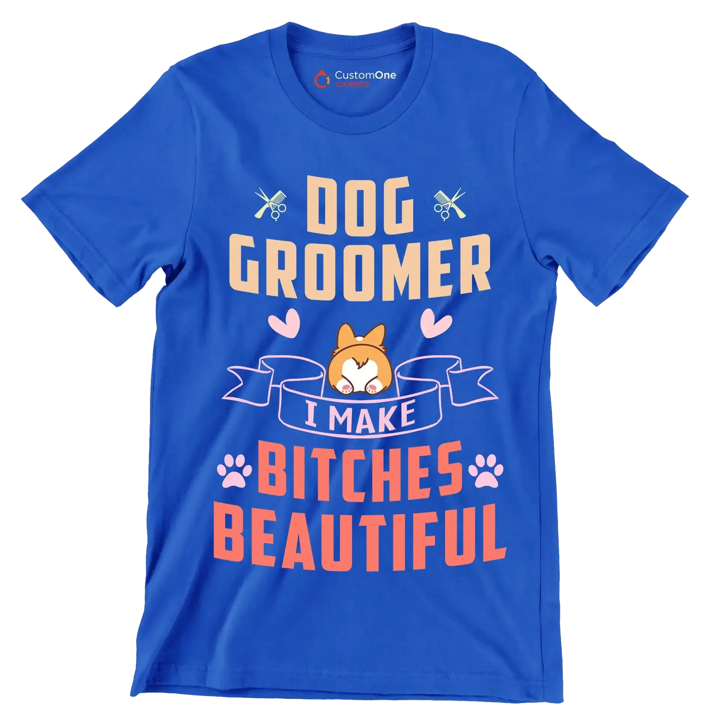 Dog groomer I work harder than an ugly stripper - Dog Themed T-Shirt-Blue-S-Custom One Express