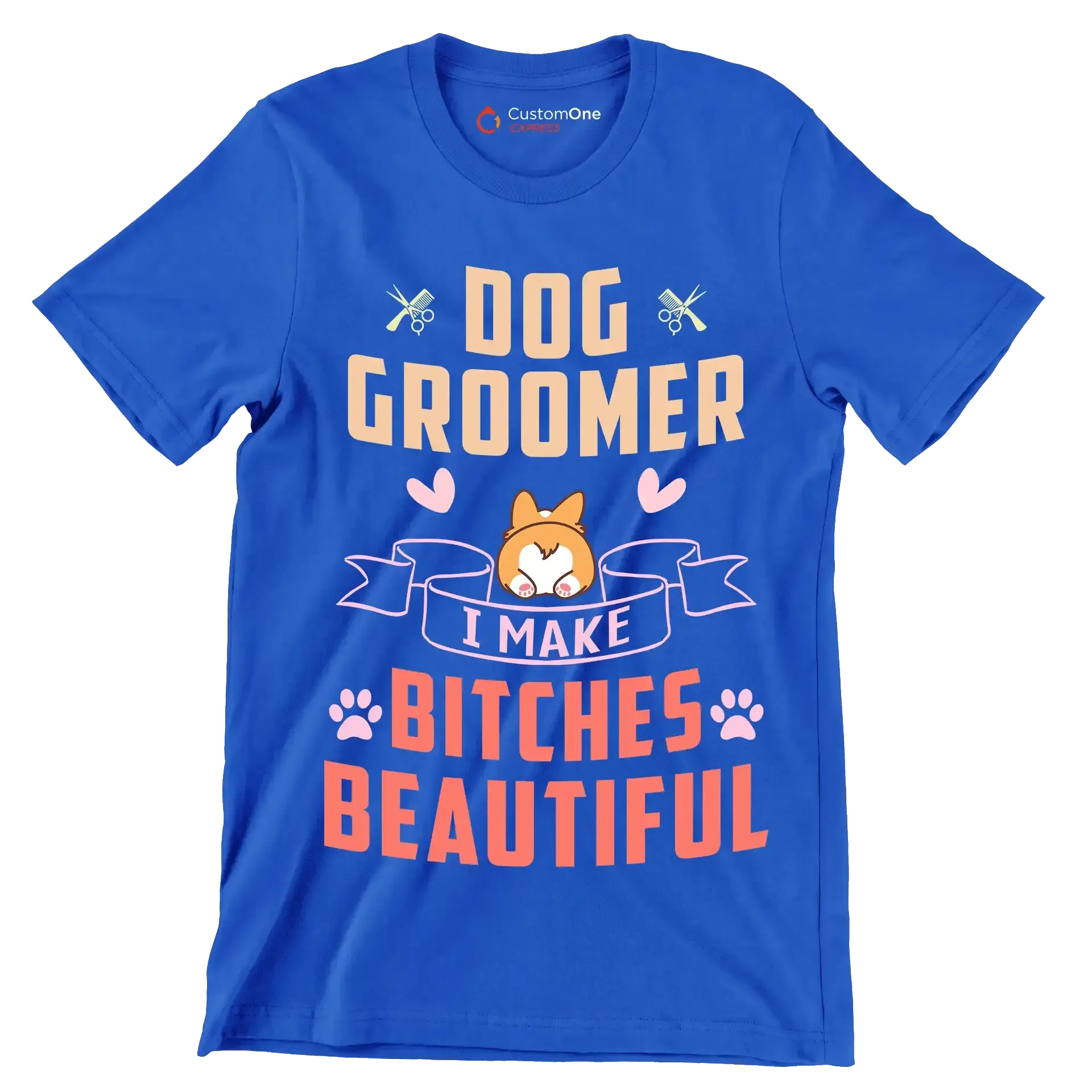 Dog groomer I work harder than an ugly stripper - Dog Themed T-Shirt-Blue-S-Custom One Express