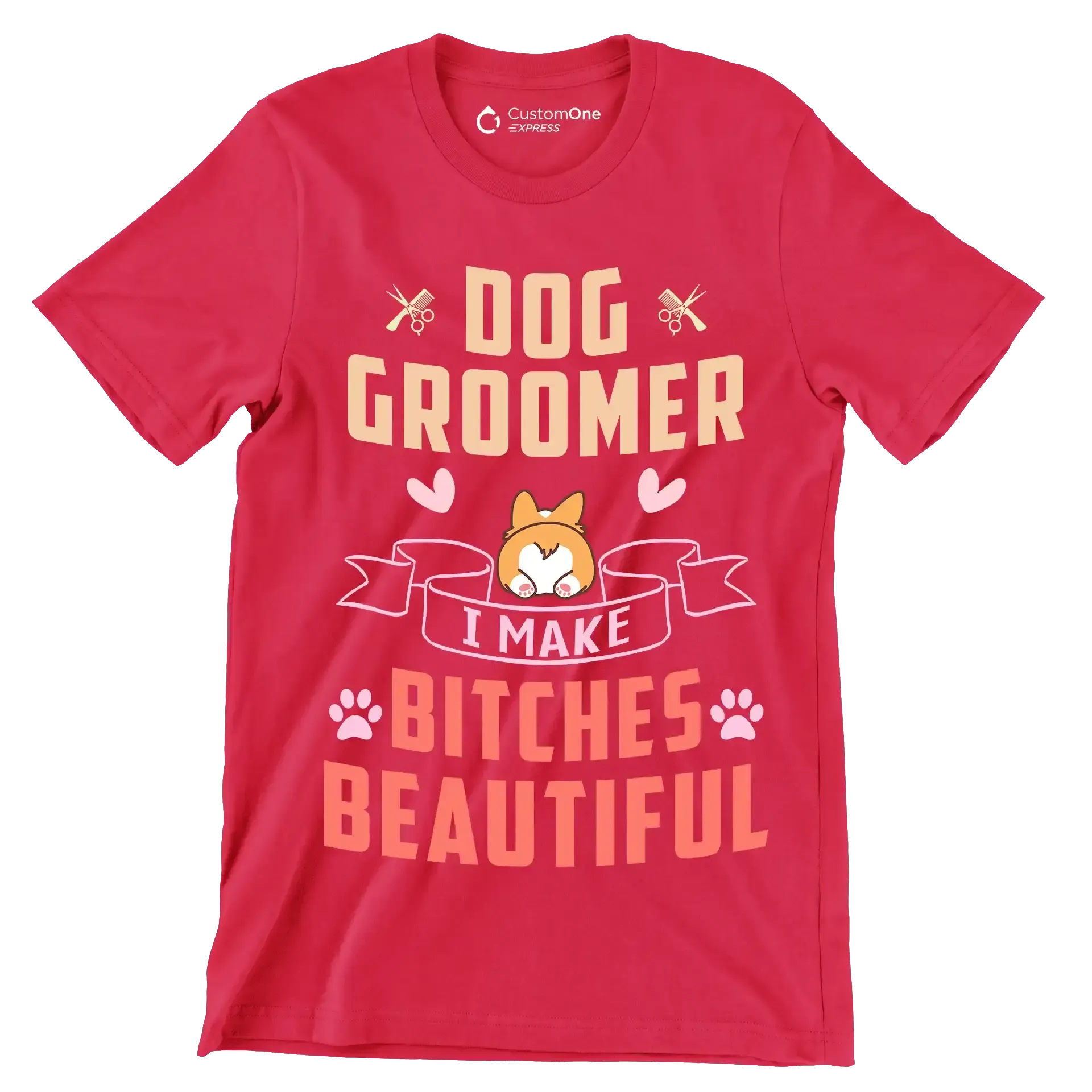 Dog groomer I work harder than an ugly stripper - Dog Themed T-Shirt-Red-S-Custom One Express