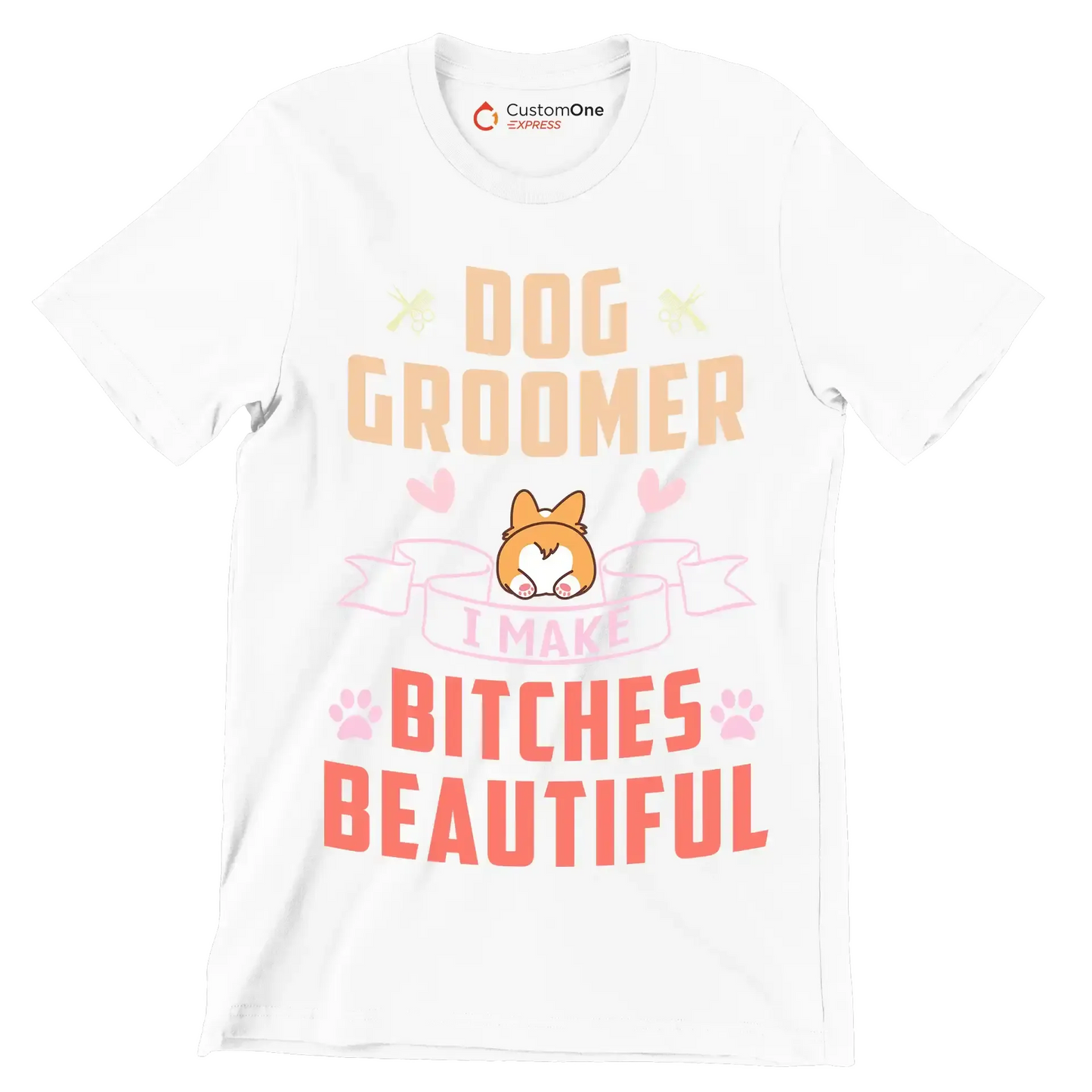 Dog groomer I work harder than an ugly stripper - Dog Themed T-Shirt-White-S-Custom One Express
