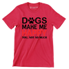 Dogs make me happy you, not so much - Dog Themed T-Shirt-Red-S-Custom One Express