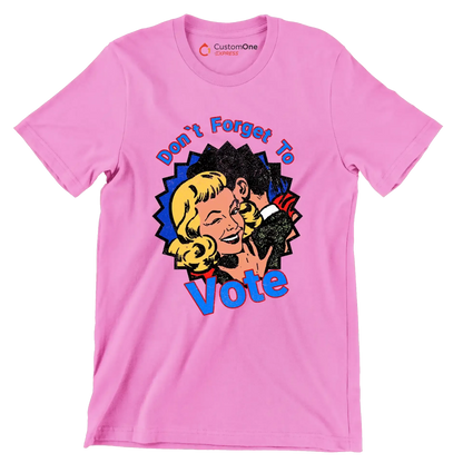 Don't forgot to vote - Retro Themed T-Shirt-Pink-S-Custom One Express