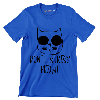 Don't stress meowt - Cat Themed T-Shirt-Blue-S-Custom One Express