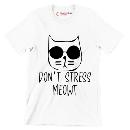 Don't stress meowt - Cat Themed T-Shirt-White-S-Custom One Express