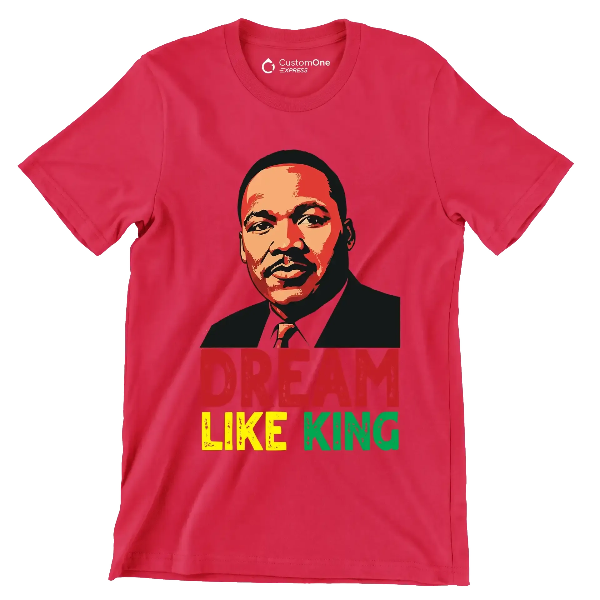 Dream like king - Martin Luther King T-Shirt-Red-S-Custom One Express