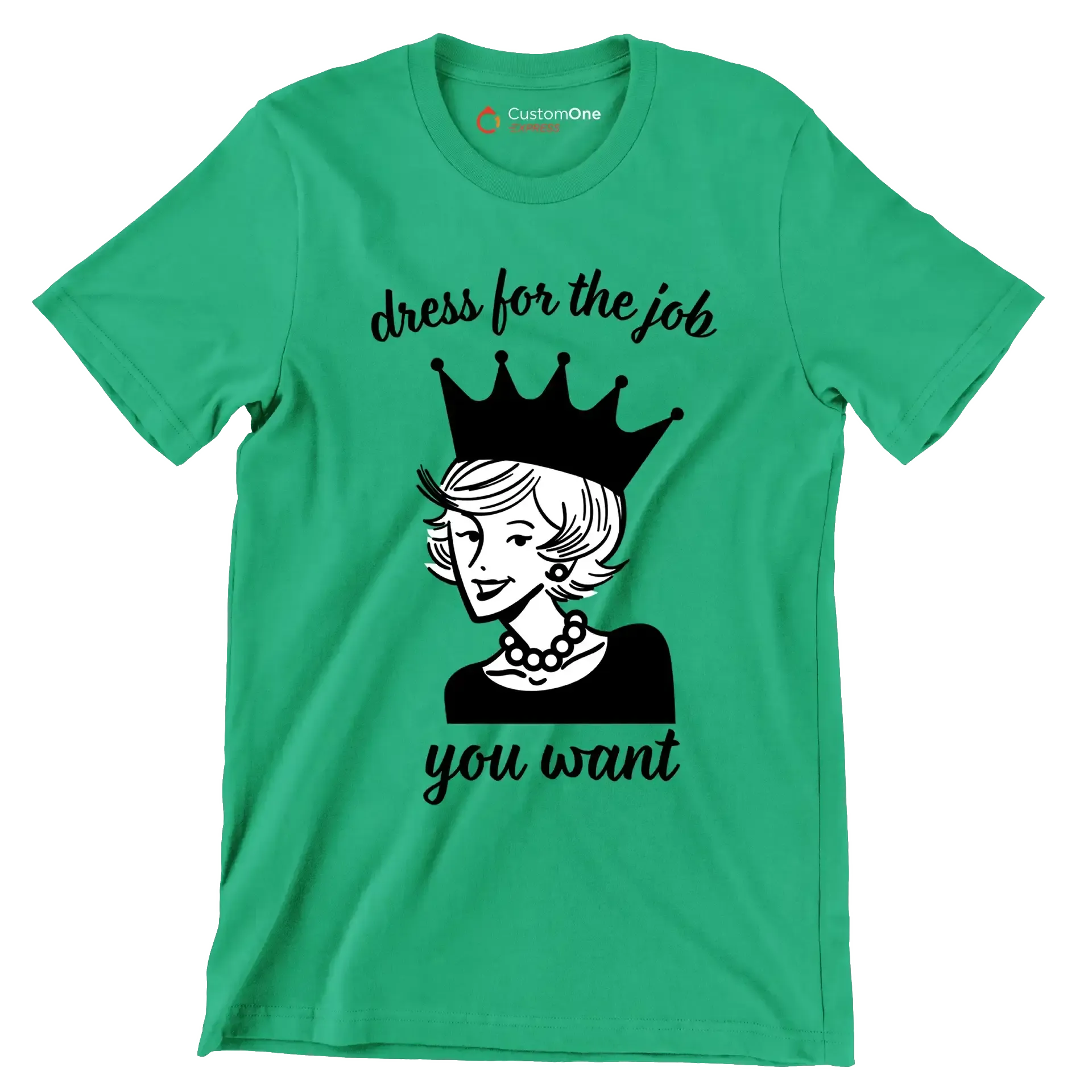 Dress for the job you want - Retro Themed T-Shirt-Green-S-Custom One Express
