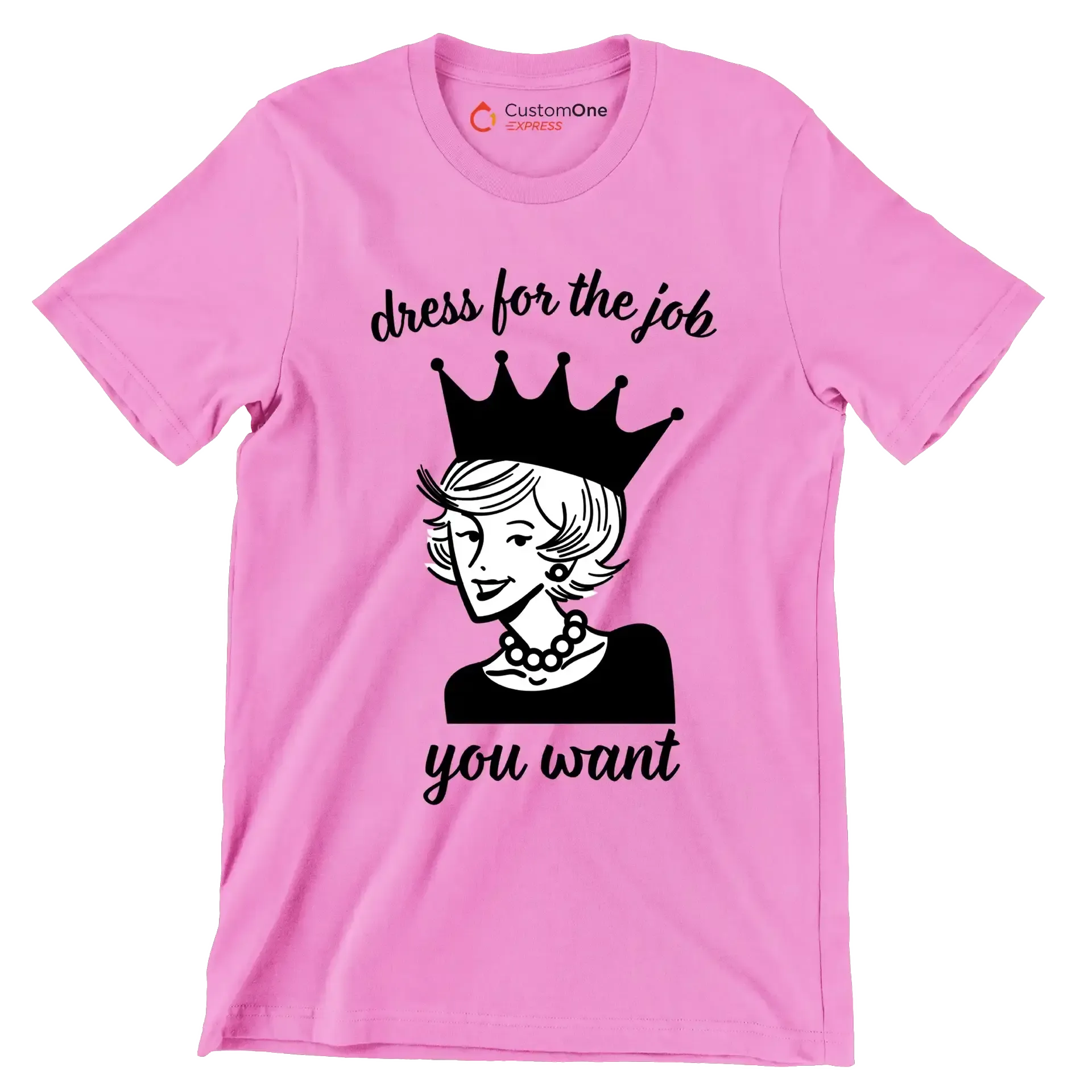 Dress for the job you want - Retro Themed T-Shirt-Pink-S-Custom One Express