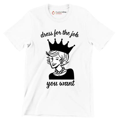 Dress for the job you want - Retro Themed T-Shirt-White-S-Custom One Express