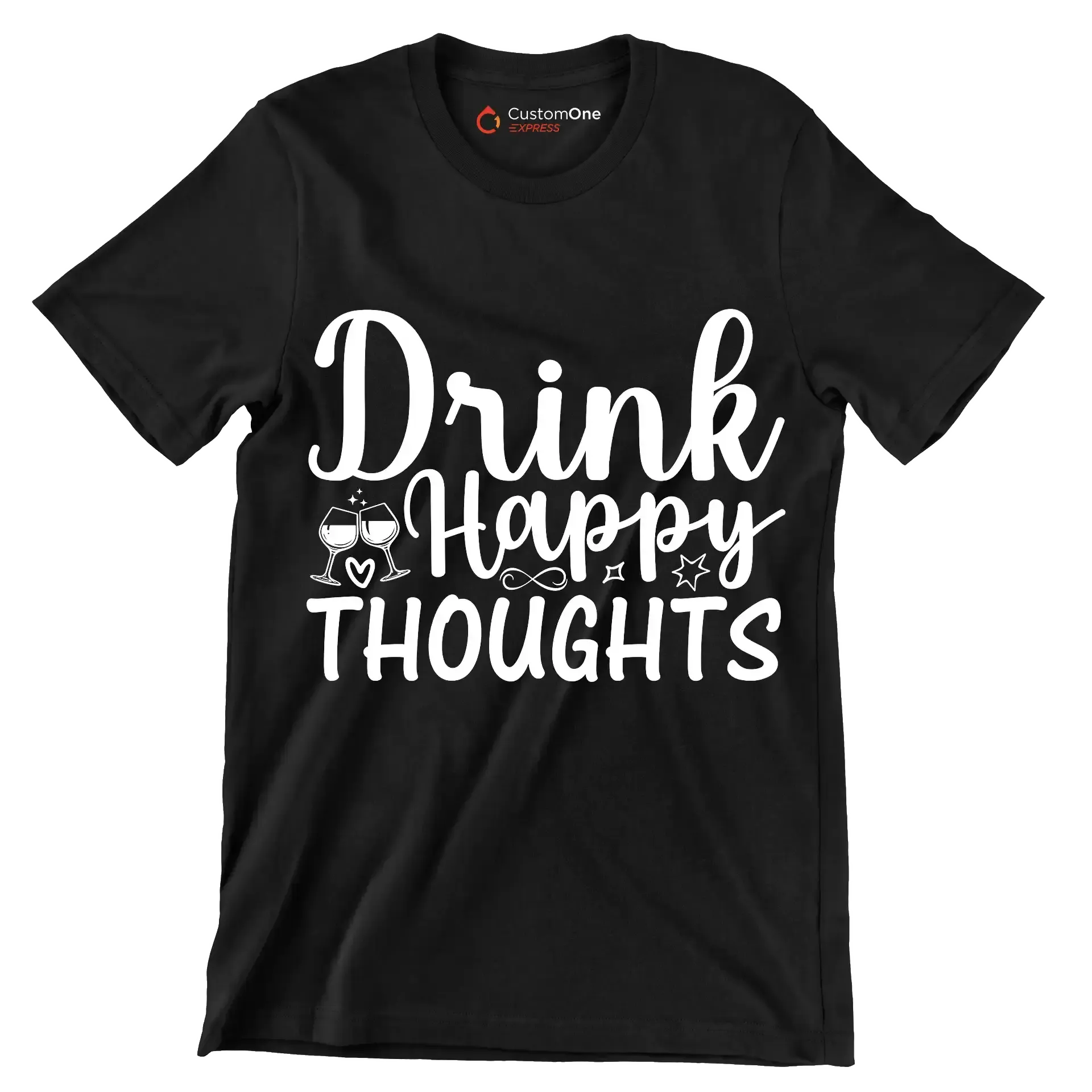Drink happy thoughts - Sarcasm Themed T-Shirt-Black-S-Custom One Express