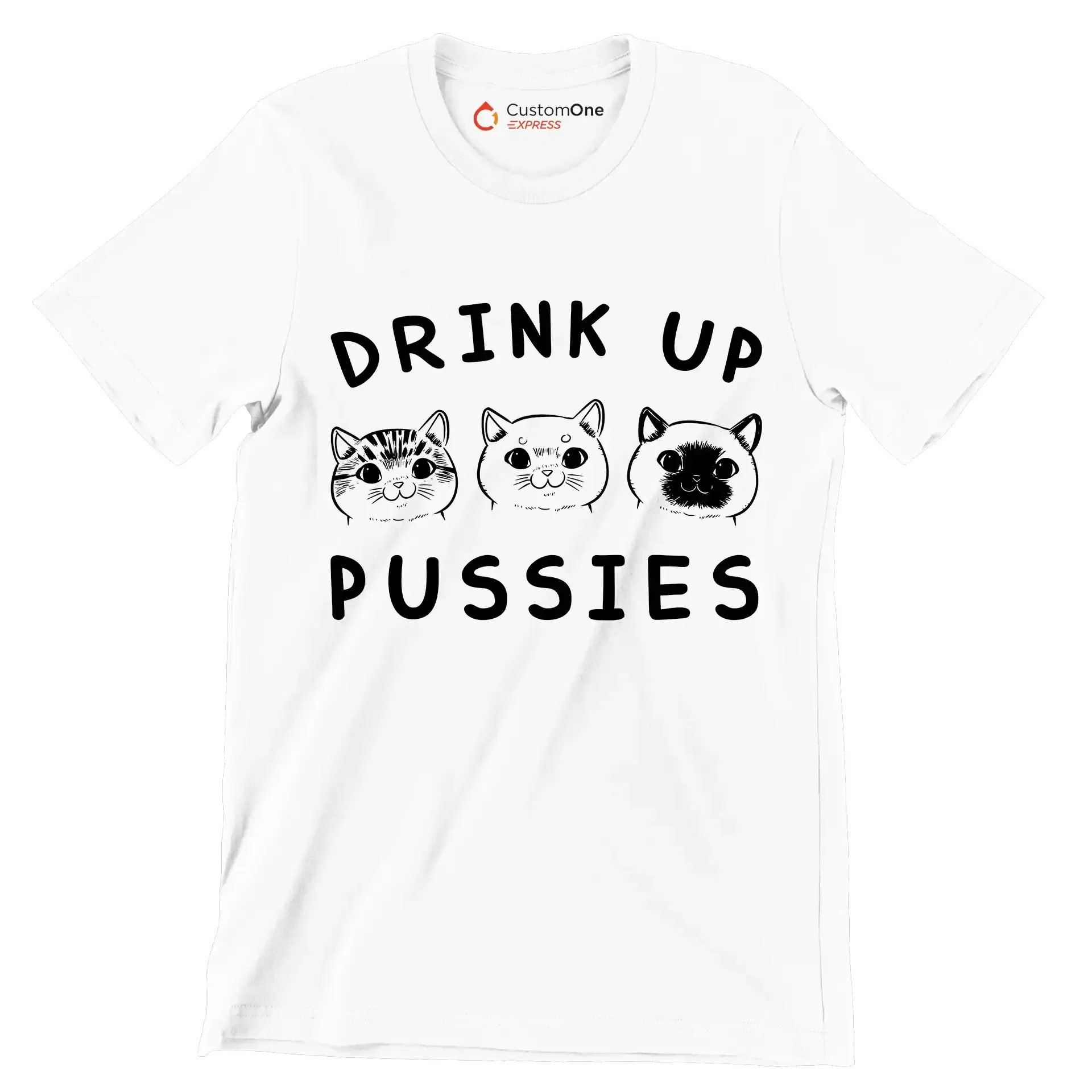 Drink up pussies - Cat Themed T-Shirt-White-S-Custom One Express