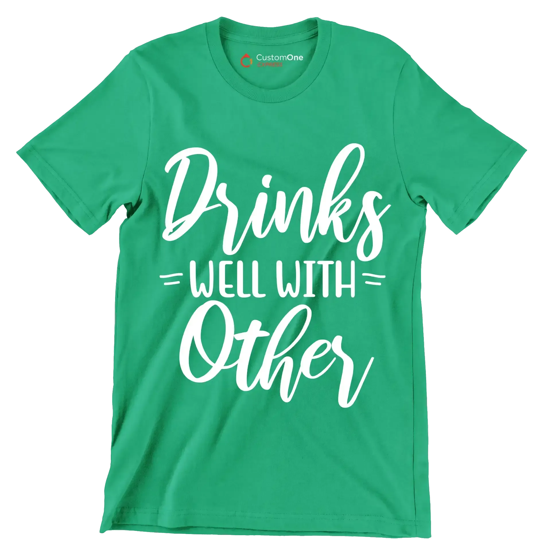 Drinks well with others - Sarcasm Themed T-Shirt-Green-S-Custom One Express