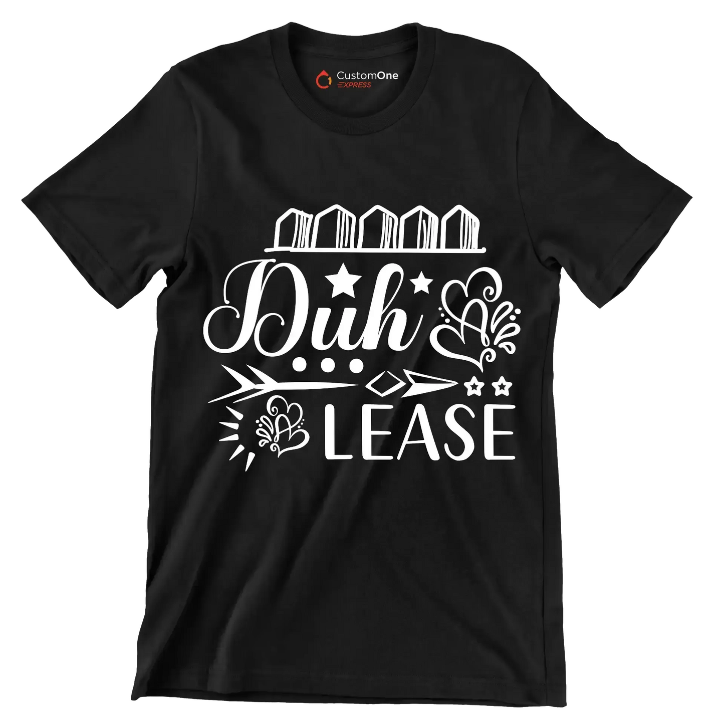 Duh & lease - Sarcasm Themed T-Shirt-Black-S-Custom One Express