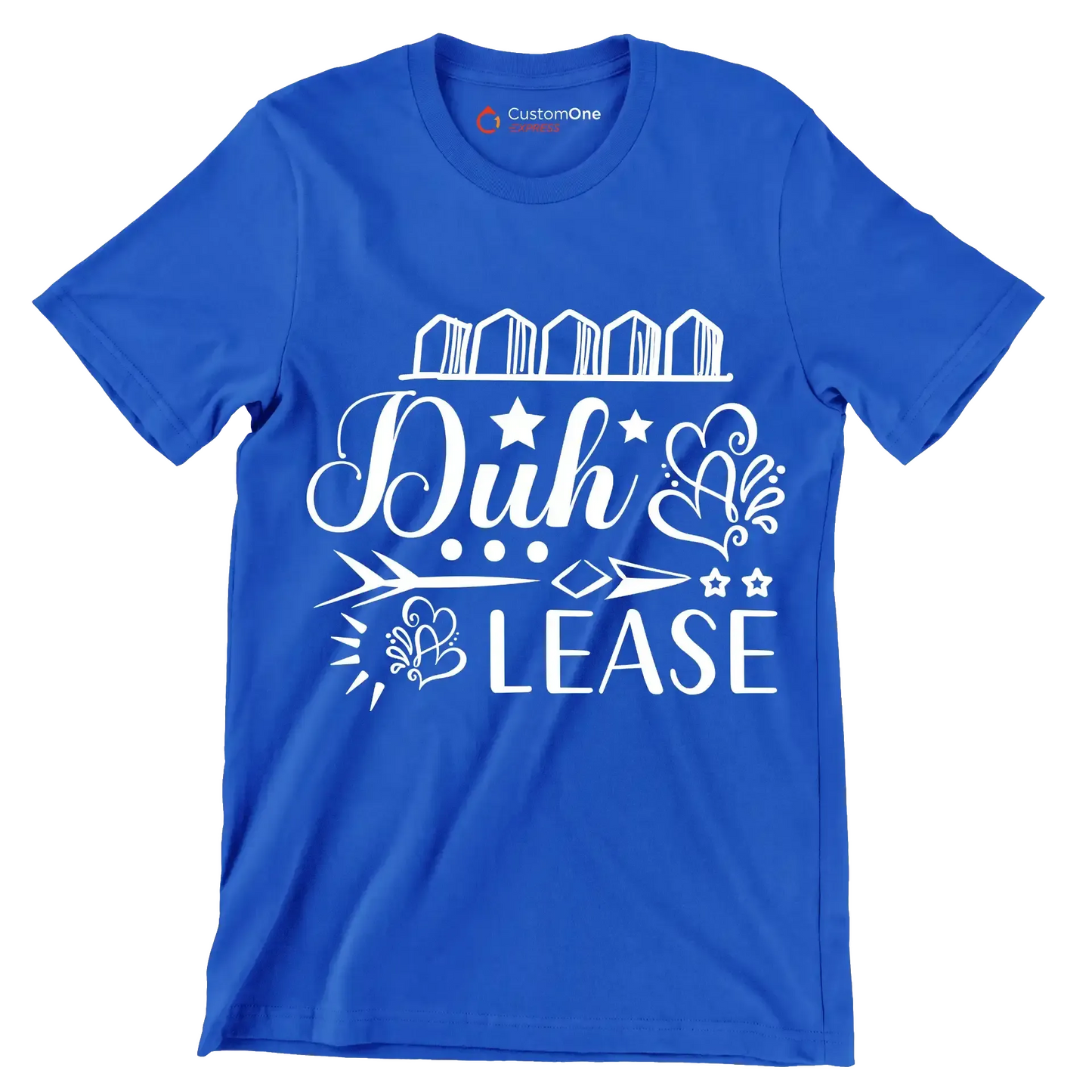 Duh & lease - Sarcasm Themed T-Shirt-Blue-S-Custom One Express