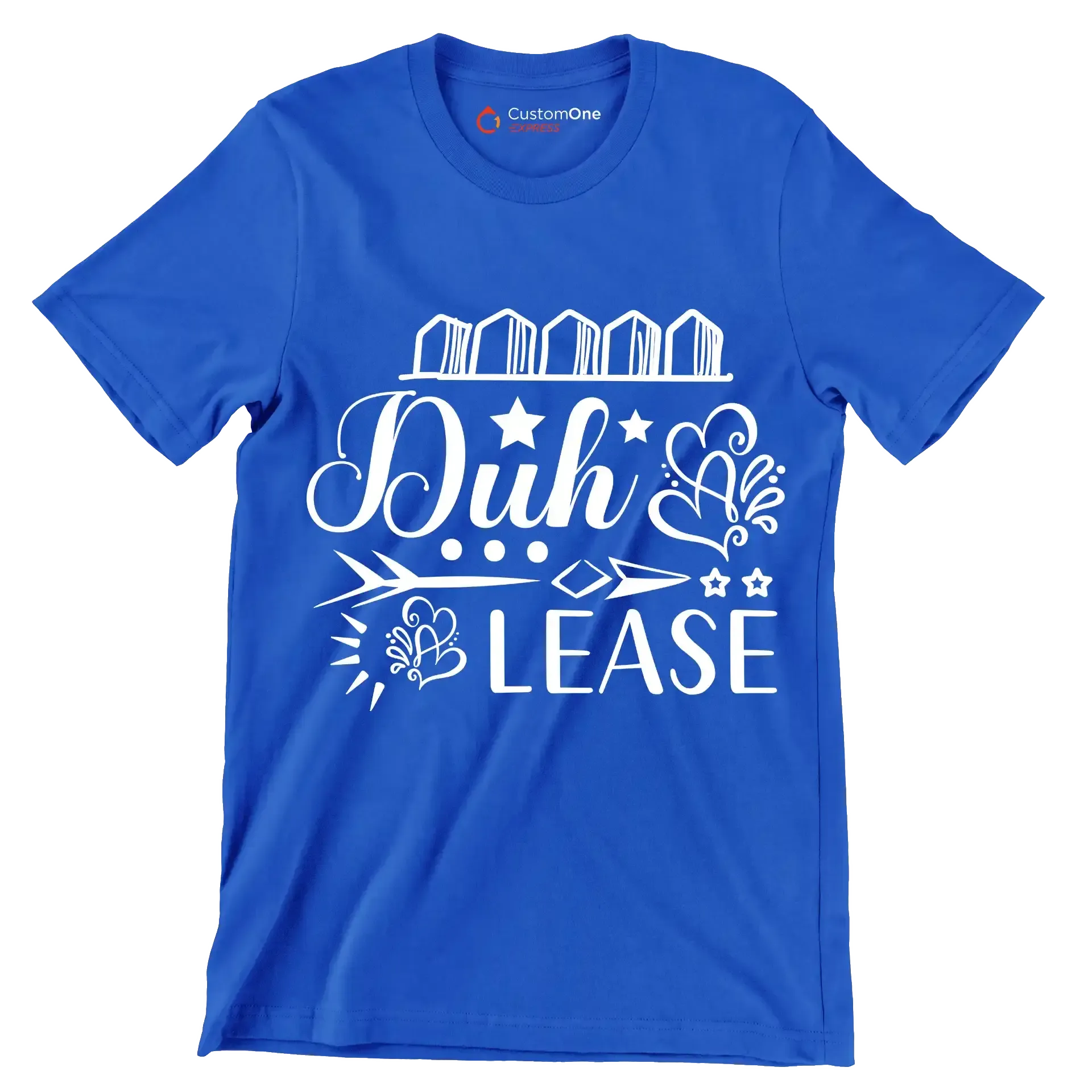 Duh & lease - Sarcasm Themed T-Shirt-Blue-S-Custom One Express