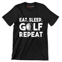 EAT. SLEEP. GOLF. REPEAT - Golf Themed T-Shirt-Black-S-Custom One Express