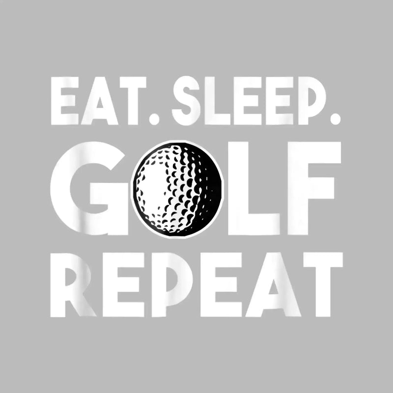 EAT. SLEEP. GOLF. REPEAT - Golf Themed T-Shirt-Black-S-Custom One Express