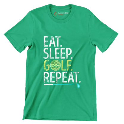 EAT. SLEEP. GOLF. REPEAT - Golf Themed T-Shirt-Green-S-Custom One Express