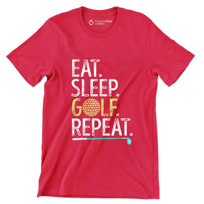 EAT. SLEEP. GOLF. REPEAT - Golf Themed T-Shirt-Red-S-Custom One Express