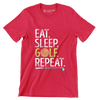 EAT. SLEEP. GOLF. REPEAT - Golf Themed T-Shirt-Red-S-Custom One Express