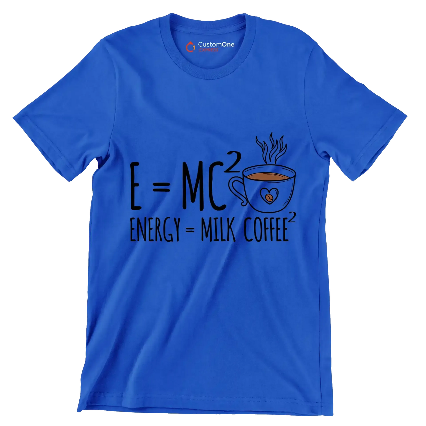 E=MCı ENERGY = MILK COFFEEı - Coffee Themed T-Shirt-Blue-S-Custom One Express