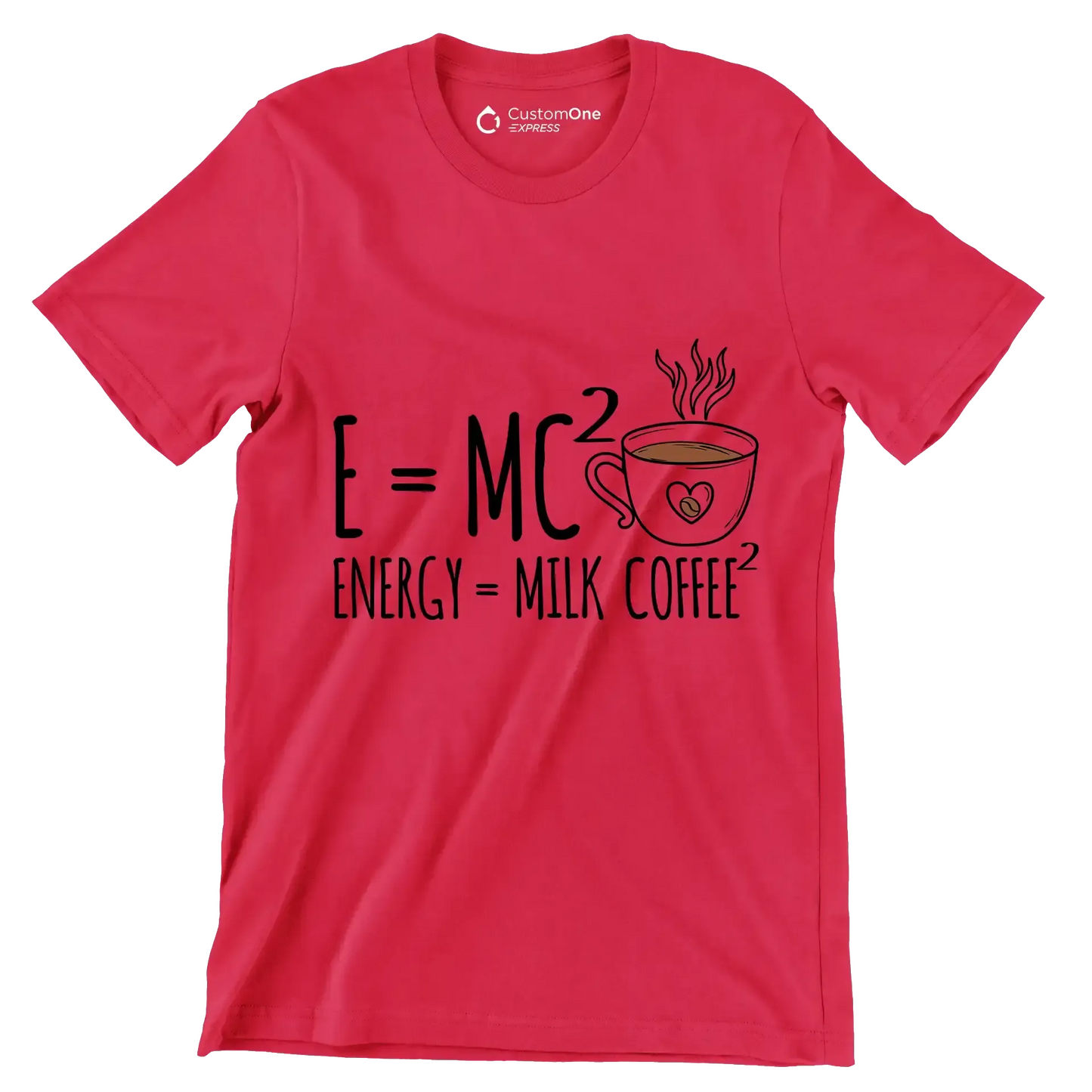 E=MCı ENERGY = MILK COFFEEı - Coffee Themed T-Shirt-Red-S-Custom One Express