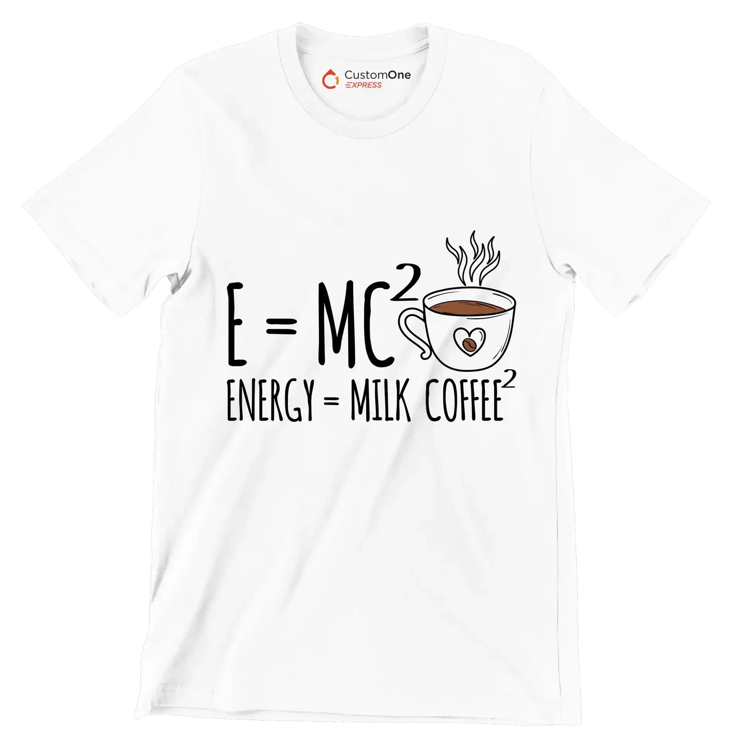 E=MCı ENERGY = MILK COFFEEı - Coffee Themed T-Shirt-White-S-Custom One Express