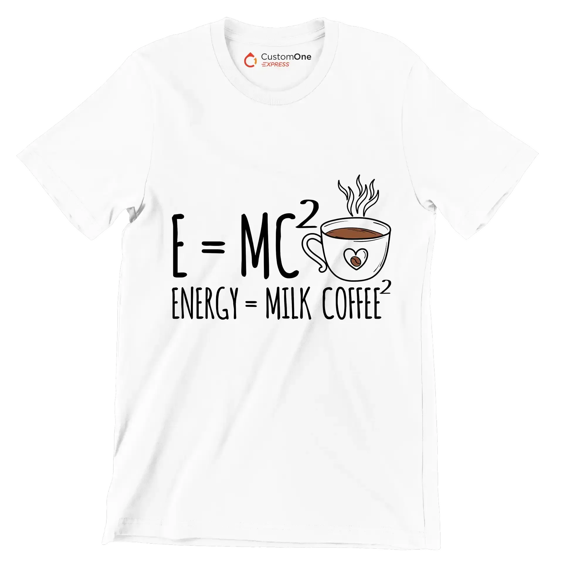 E=MCı ENERGY = MILK COFFEEı - Coffee Themed T-Shirt-White-S-Custom One Express