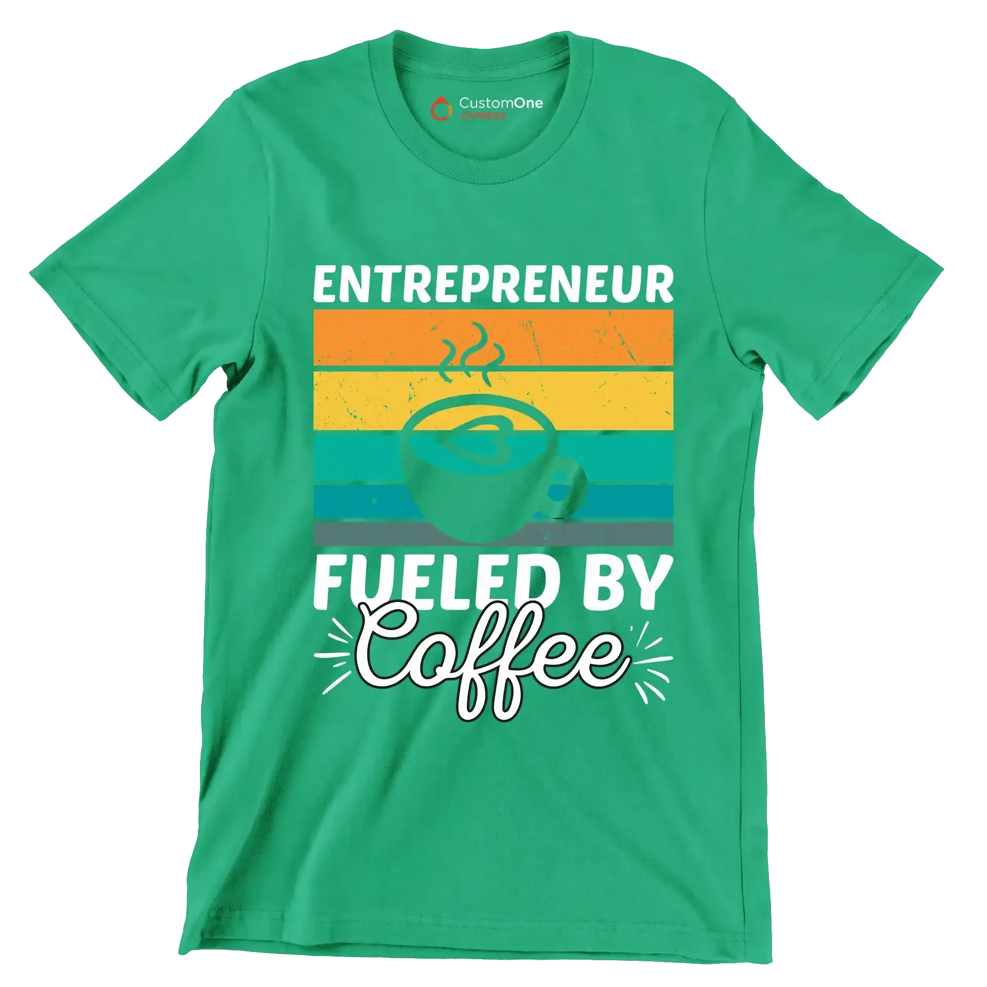 ENTREPRENEUR FUELED BY Coffee - Coffee Themed T-Shirt-Green-S-Custom One Express