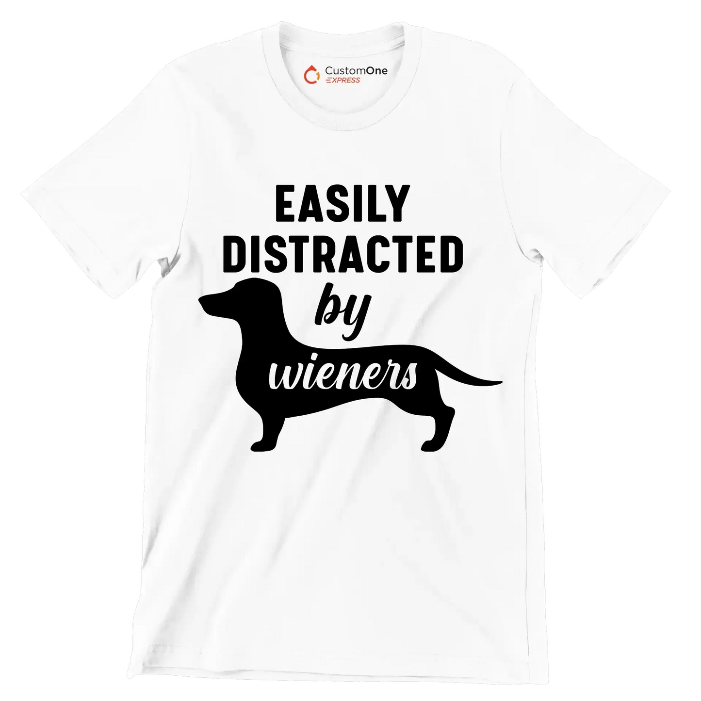 Easily distracted by wieners - Dog Themed T-Shirt-White-S-Custom One Express