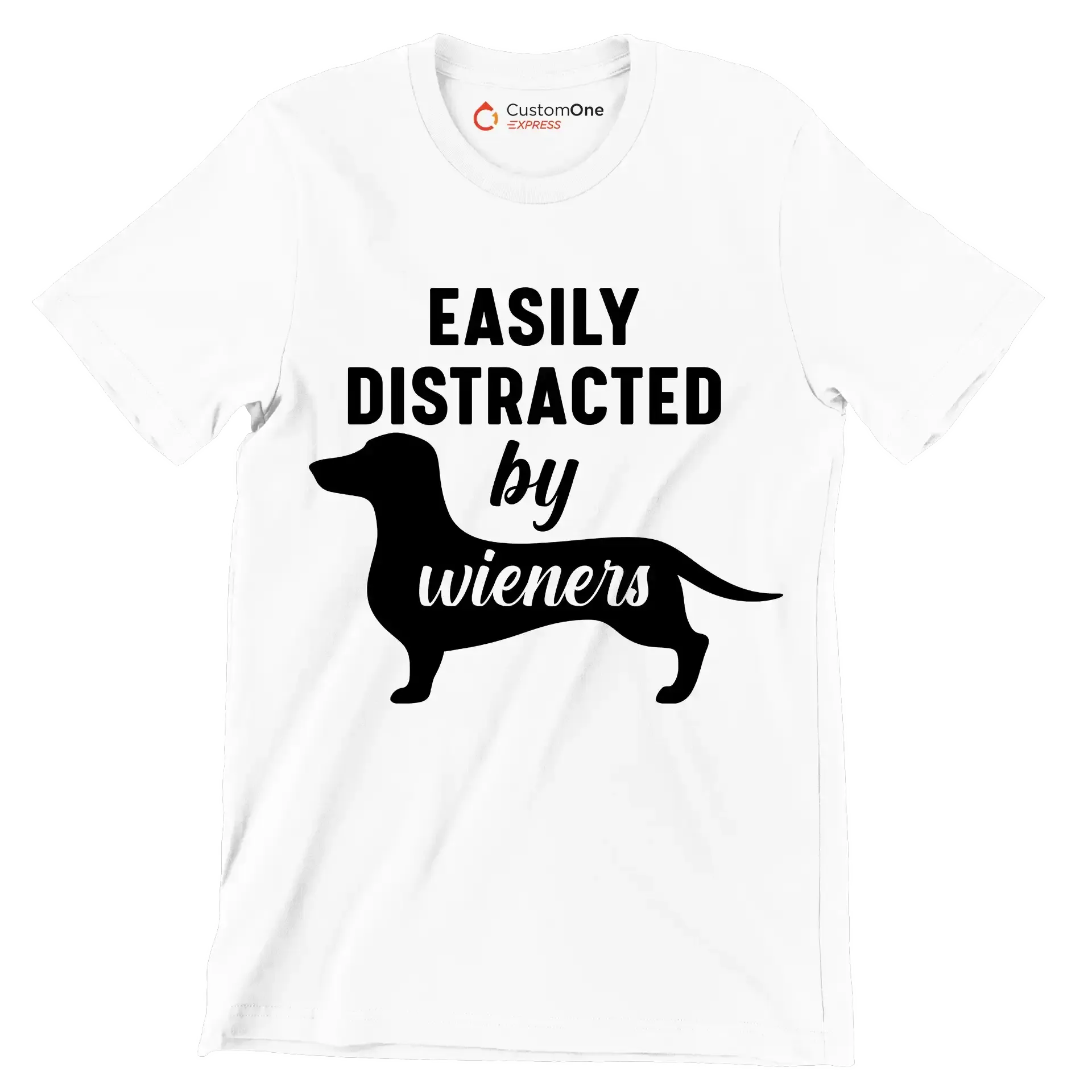 Easily distracted by wieners - Dog Themed T-Shirt-White-S-Custom One Express
