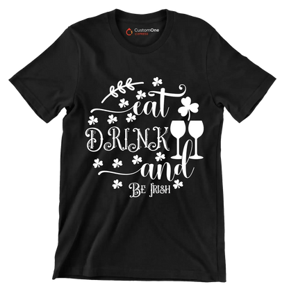 Eat Drink and Be Iris - St. Patrick's Day T-Shirt-Black-S-Custom One Express