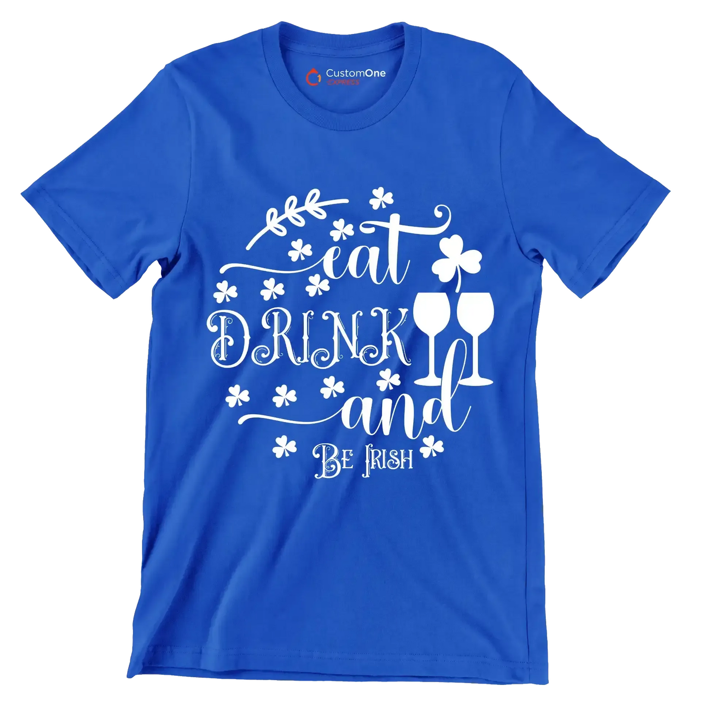 Eat Drink and Be Iris - St. Patrick's Day T-Shirt-Blue-S-Custom One Express