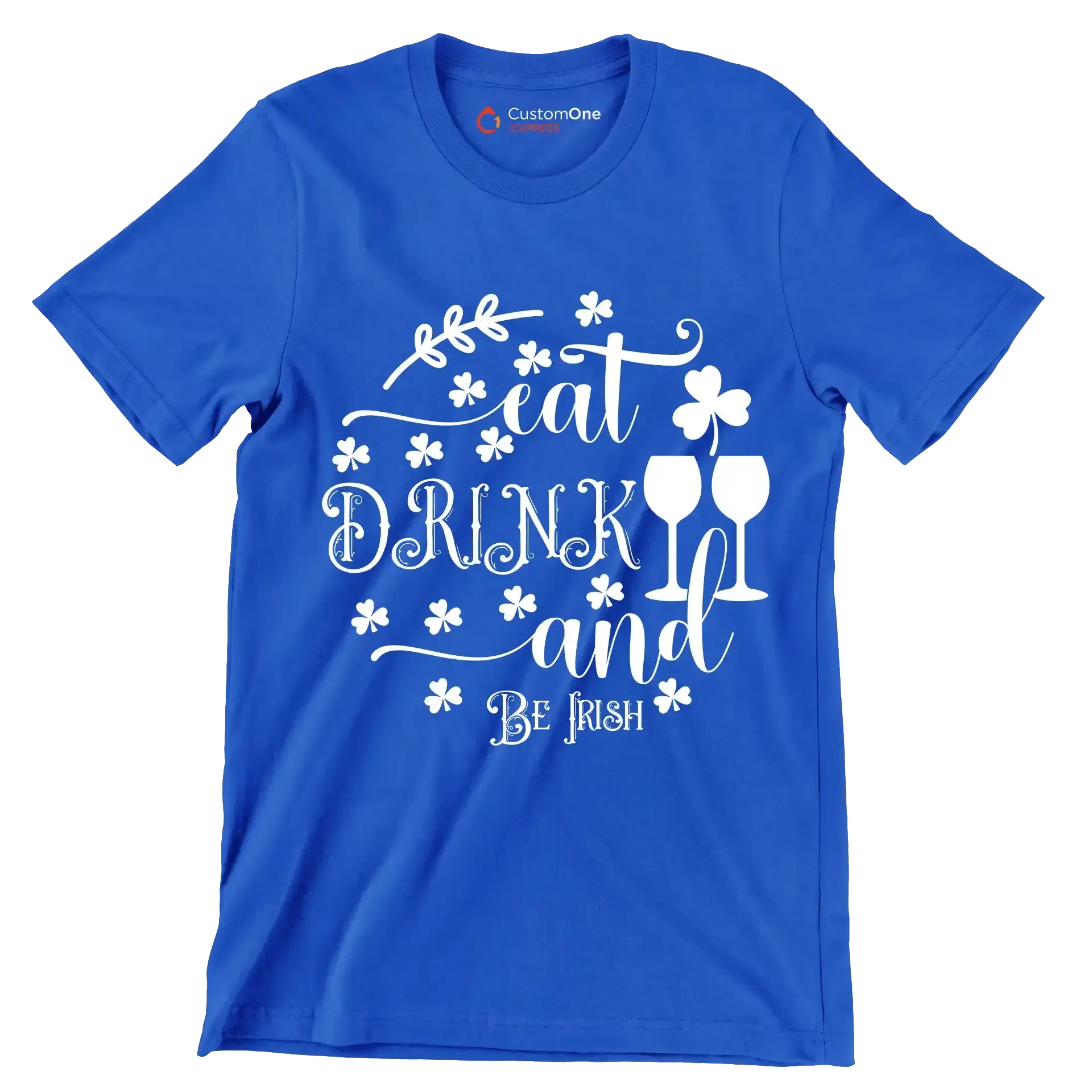 Eat Drink and Be Iris - St. Patrick's Day T-Shirt-Blue-S-Custom One Express