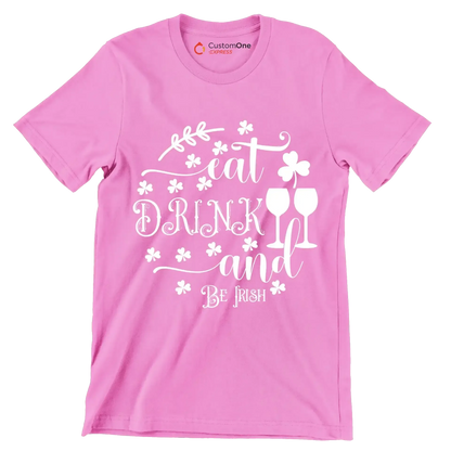 Eat Drink and Be Iris - St. Patrick's Day T-Shirt-Pink-S-Custom One Express