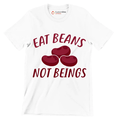 Eat beans not beings - Vegan Themed T-Shirt-White-S-Custom One Express