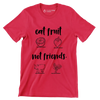 Eat fruit not friends - Vegan Themed T-Shirt-Red-S-Custom One Express