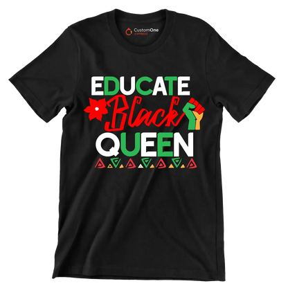 Educate black queen - Martin Luther King T-Shirt-Black-S-Custom One Express